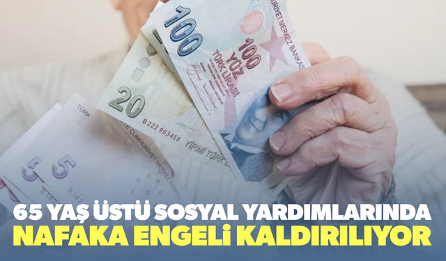 Muhtaç durumdaki yaşlılara artık aylık bağlanacak