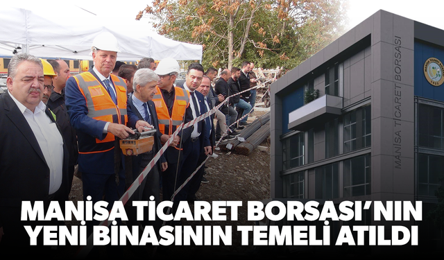 Manisa Ticaret Borsası'ndan 100. yılına yeni hizmet binası