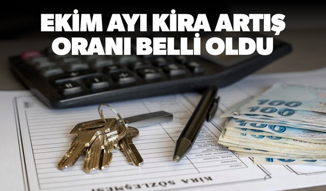 Ekim ayı kira artış oranı belli oldu