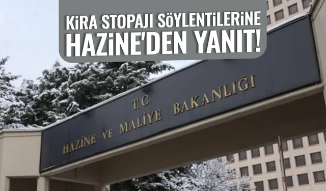 Kira stopajı söylentileri sonrası Hazine'den yanıt!