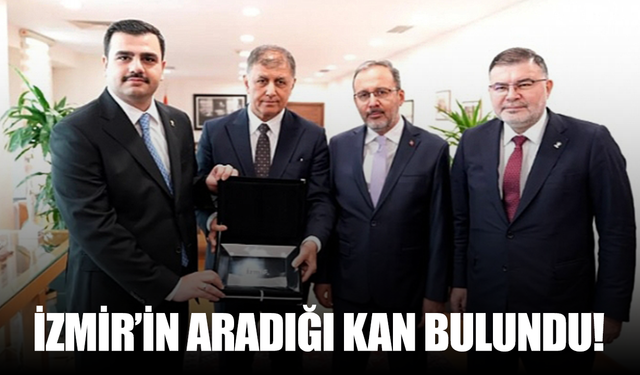 İzmir'in aradığı kan bulundu!