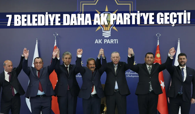 7 belediye başkanı daha AK Parti'ye katıldı: Rozetlerini Cumhurbaşkanı Erdoğan taktı