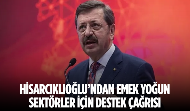 TOBB Başkanı Hisarcıklıoğlu: "Üretim, yatırım, istihdam ve ihracat kapasitesini korumalıyız"