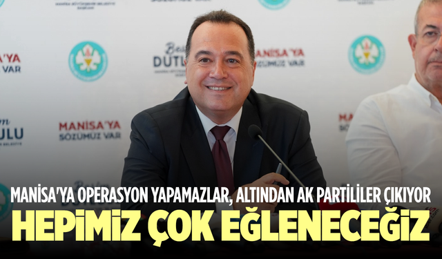 Besim Dutlulu: Manisa'ya operasyon yapamazlar, altından AK Partililer çıkıyor