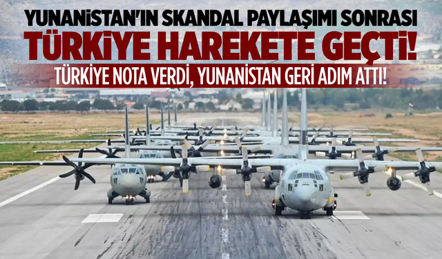 Yunanistan'ın skandal paylaşımı sonrası Türkiye harekete geçti! Nota verildi