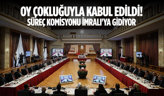 Oy çokluğuyla kabul edildi! Süreç Komisyonu İmralı'ya gidiyor