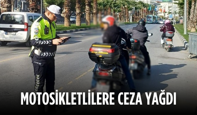 Motosikletlilere ceza yağdı
