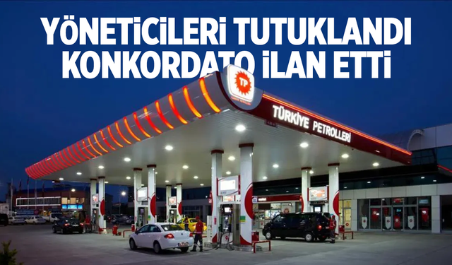 Yöneticileri tutuklanan Türkiye Petrolleri konkordato ilan etti