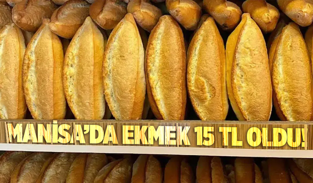 Manisa’da Ekmek Fiyatlarına Zam