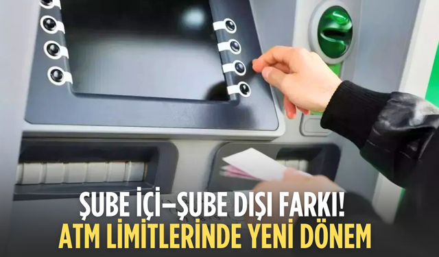 ATM’den para çekmede yeni dönem: 1 Ocak 2026’da limitler değişiyor