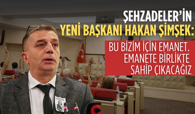 Şehzadeler’in Yeni Başkanı Hakan Şimşek’ten İlk Açıklama