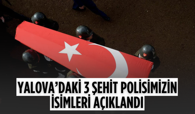 Yalova’daki DAEŞ operasyonunda 3 polis şehit