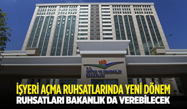 İşyeri Açma Ruhsatlarında Yeni Dönem