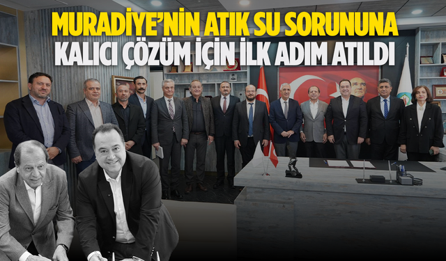 Muradiye’nin atık su sorununa kalıcı çözüm için ilk adım atıldı
