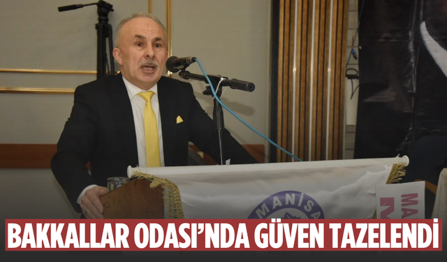 Manisa Bakkallar Odası’nda Taşkıncan yeniden başkan