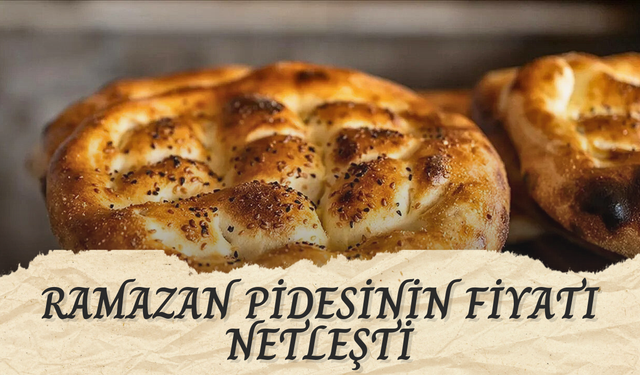 Ramazan pidesinin fiyatı netleşti