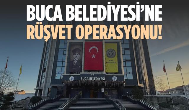 Buca Belediyesi’ne operasyon: 28 gözaltı kararı