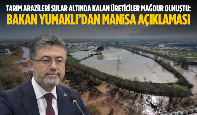 Bakan Yumaklı’dan Manisa açıklaması