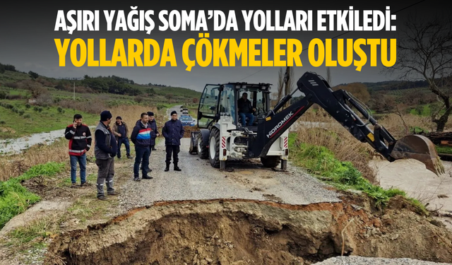Soma’da yağış yolları etkiledi
