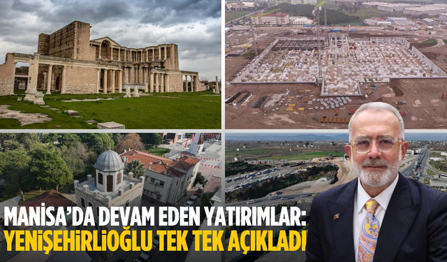 Manisa’ya 86 milyar TL’lik yatırım