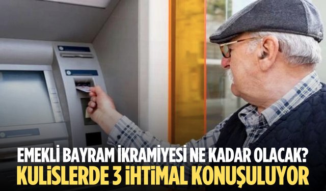 Emekli Bayram İkramiyesi Ne Kadar Olacak?