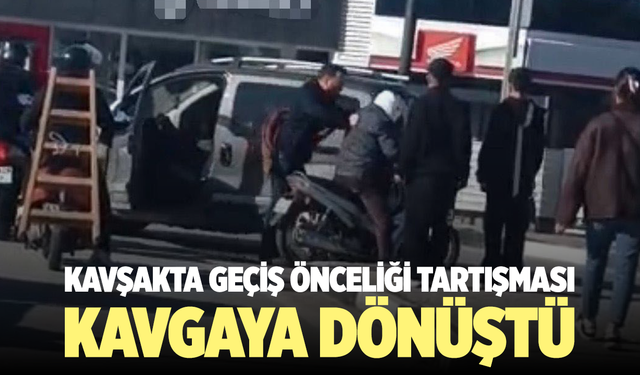 Kavşakta geçiş önceliği tartışması kavgaya dönüştü