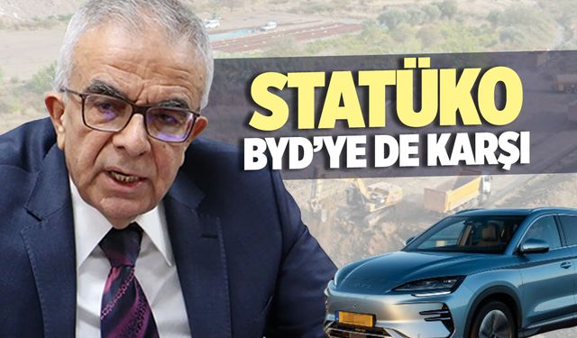 STATÜKO BYD’YE DE KARŞI