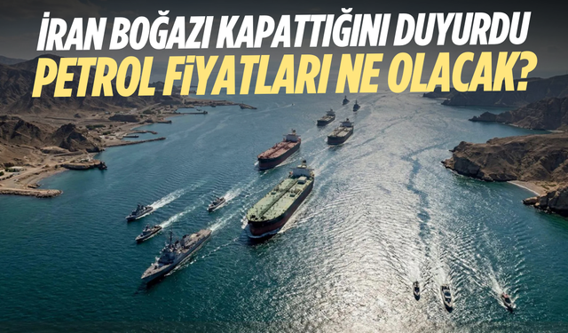 İran Hürmüz Boğazı’nı kapattığını duyurdu