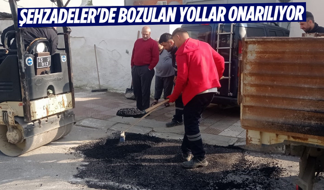Şehzadeler'de bozulan yollar onarılıyor