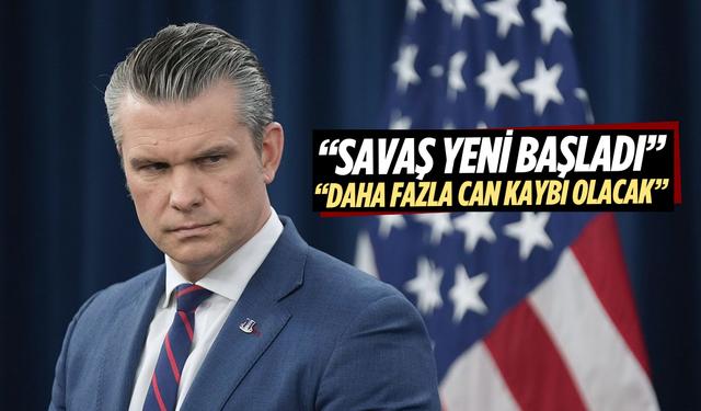 ABD Savunma Bakanı Hegseth: "Savaş Yeni Başladı"