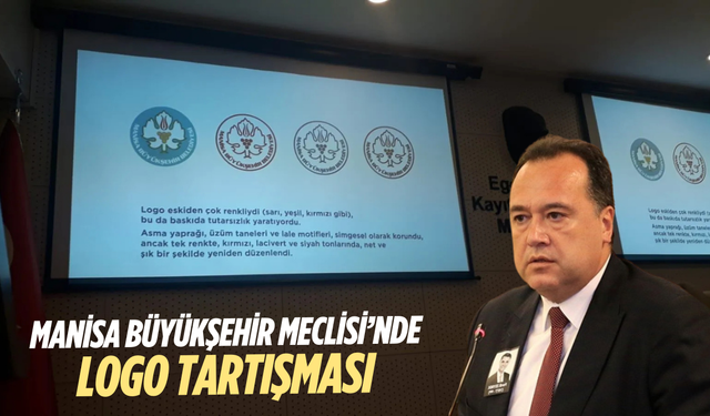 Manisa Büyükşehir Meclisi’nde logo tartışması