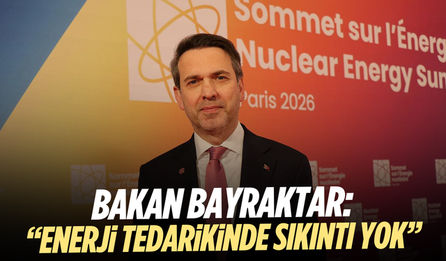 Bakan Bayraktar: "Enerji tedarikinde sıkıntı yok"