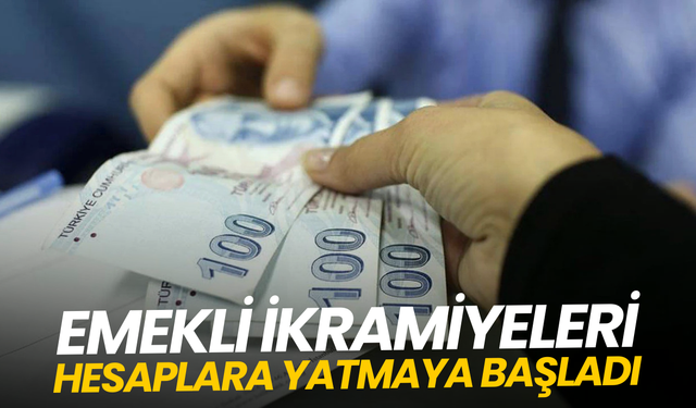 Emekli ikramiyeleri hesaplara yatmaya başladı