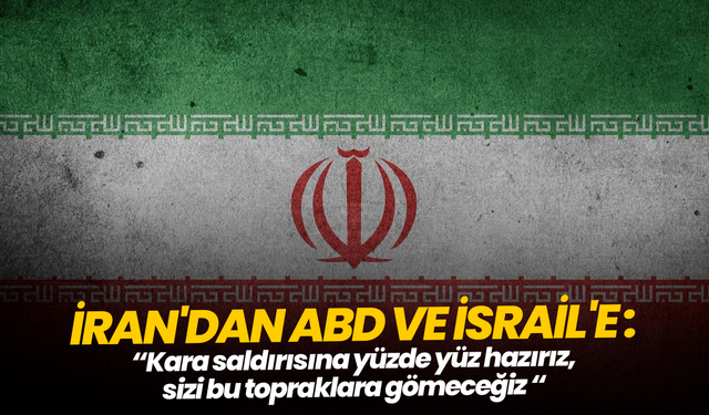 İran’dan ABD ve İsrail'e sert misilleme mesajı