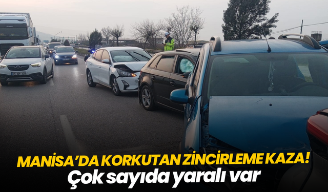 Manisa'da korkutan zincirleme kaza: 7 yaralı