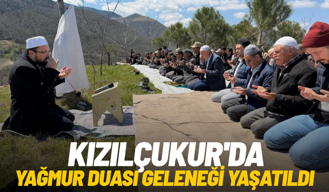 Kızılçukur'da yağmur duası geleneği yaşatıldı