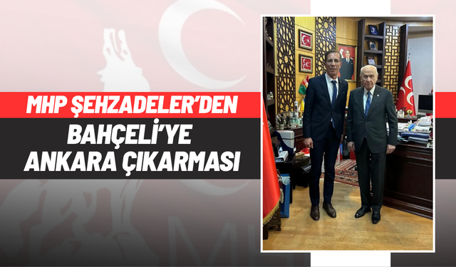 MHP Şehzadeler’den Bahçeli’ye Ankara çıkarması