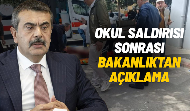 Kahramanmaraş’taki okul saldırısı sonrası MEB’den açıklama