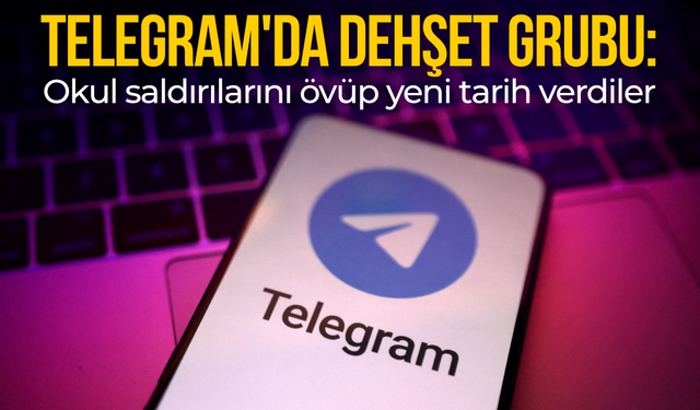 Telegram'da dehşet grubu: Okul saldırılarını övüp yeni tarih verdiler