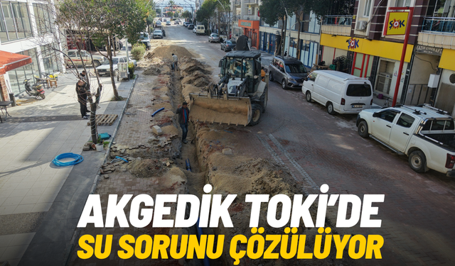 Akgedik TOKİ’de su sorunu çözülüyor