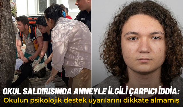Okul saldırısında anneyle ilgili çarpıcı iddia