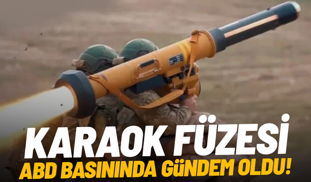 KARAOK füzesi ABD basınında gündem oldu