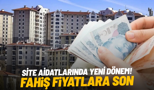 Site aidatlarında yeni dönem!