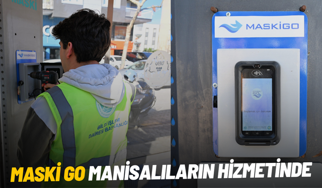MASKİ GO Manisalıların hizmetinde