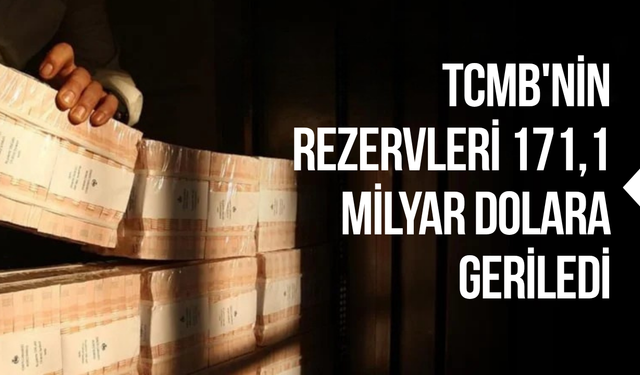 TCMB'nin rezervleri, 171,1 milyar dolara geriledi