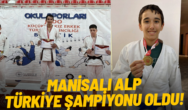 Manisalı Alp Türkiye Şampiyonu oldu