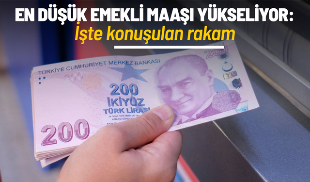 En düşük emekli maaşı yükseliyor: İşte konuşulan rakam