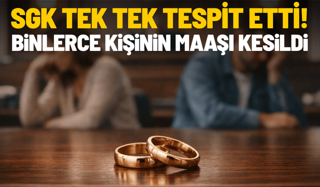 SGK tek tek tespit etti! Binlerce kişinin maaşı kesildi