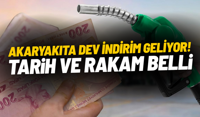 Akaryakıta dev indirim: Tarih ve rakam belli