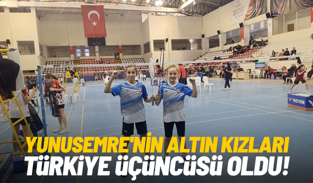 Yunusemre'nin altın kızları Türkiye üçüncüsü oldu